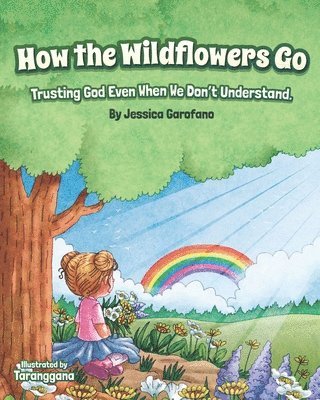 How the Wildflowers Go 1