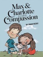 bokomslag Max & Charlotte Learn Compassion