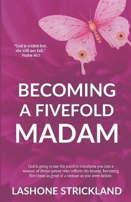 Becoming A Fivefold Madam 1