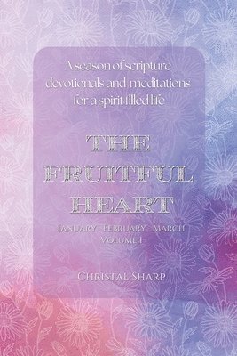 Fruitful Heart January February March