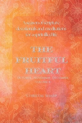 The Fruitful Heart October November December 1