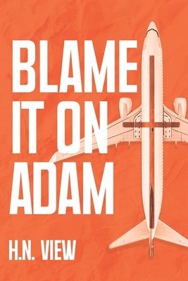 bokomslag Blame It On Adam