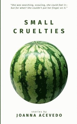 bokomslag Small Cruelties