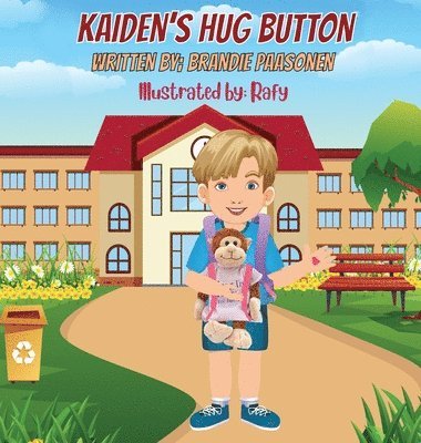 Brandie Paasonen - Kaiden's Hug Button, Inbunden