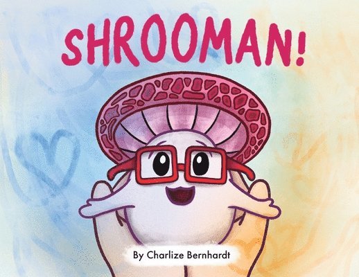 Shrooman! 1