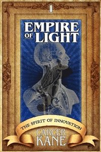 bokomslag Empire of Light 1: The Spirit of Innovation