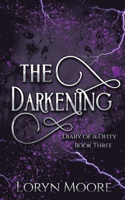 Diary of a Deity - The Darkening