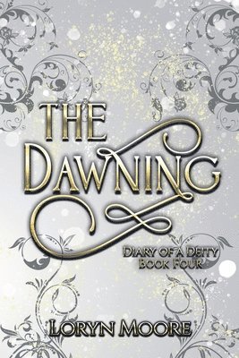 bokomslag Diary of a Deity - The Dawning