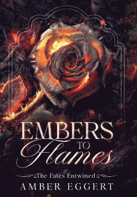 Embers to Flames 1