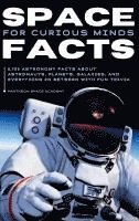 bokomslag Space Facts for Curious Minds