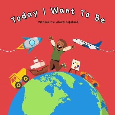 bokomslag Today I Want To Be