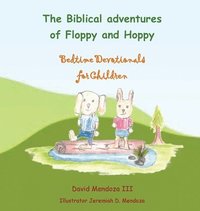 bokomslag The Biblical adventures of Floppy and Hoppy