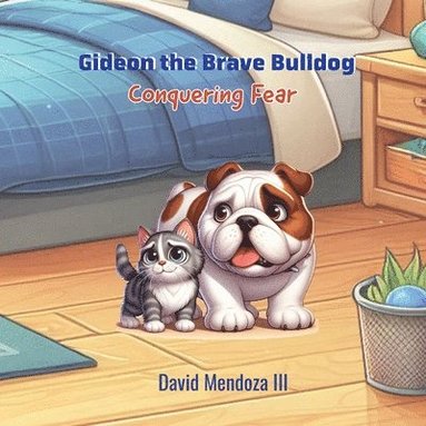 David Mendoza, Sally Apokedak - Gideon the Brave Bulldog, Häftad