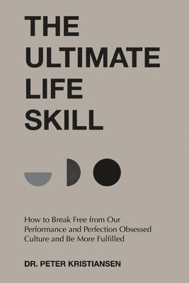Peter Kristiansen - Ultimate Life Skill, Häftad
