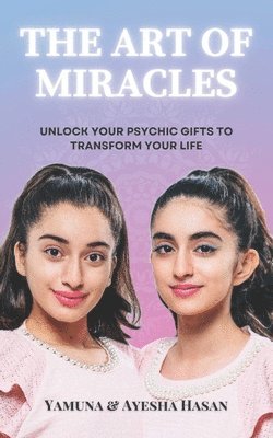 Ayesha Hasan, Yamuna Hasan - Art Of Miracles, Häftad