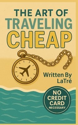 Art of Traveling Cheap