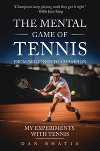 bokomslag The Mental Game of Tennis