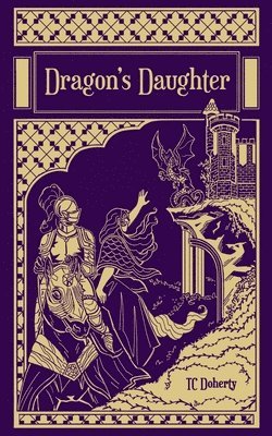 Tc Doherty - Dragon's Daughter, Häftad
