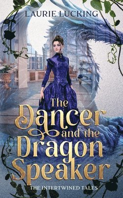 Dancer and the Dragon Speaker