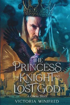 Princess, the Knight, and the Lost God
