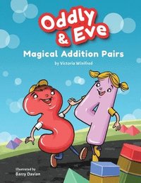 bokomslag Oddly and Eve: Magical Addition Pairs