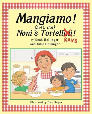 bokomslag Mangiamo! Noni's Tortellini Ravs