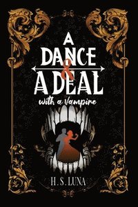 bokomslag A Dance and a Deal With a Vampire