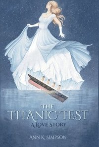 bokomslag The Titanic Test