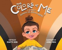 bokomslag The Colors of Me: A Journey of Identity for Biracial Children