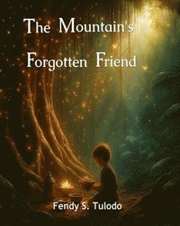 bokomslag Mountain's Forgotten Friend