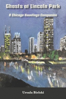 Ghosts of Lincoln Park