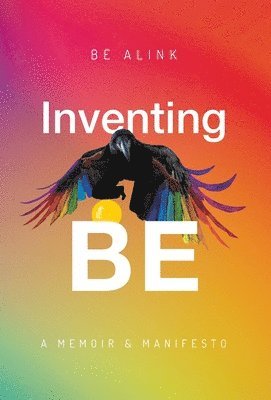Be Alink, BE Alink - Inventing BE, Inbunden