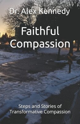 Faithful Compassion 1