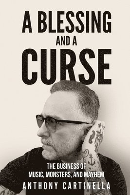 Anthony Cartinella - Blessing and a Curse, Häftad
