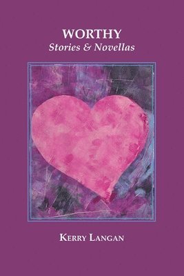 Kerry Langan - Worthy, Häftad