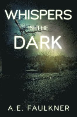 Whispers in the Dark