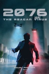 bokomslag 2076 - The Reagan Virus