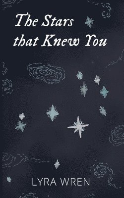 The Stars that Knew You 1