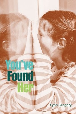 You've Found Her 1