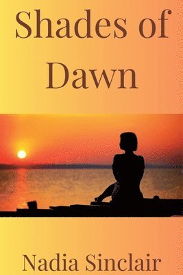 Shades of Dawn 1