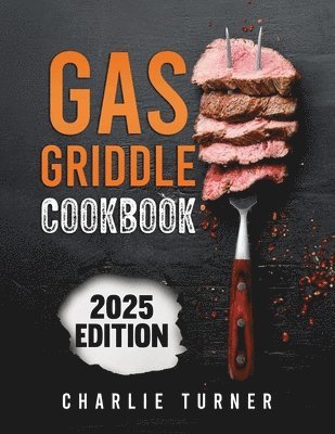 bokomslag Gas Griddle Cookbook