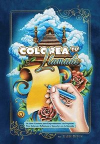 bokomslag Colorea tu Llamado: Un Libro Cristiano para Emprendedores Con Propósito: Para Colorear, Reflexionar y Conectar con tu Llamado