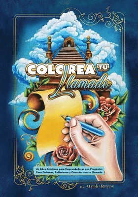 bokomslag Colorea tu Llamado: Un Libro Cristiano para Emprendedores Con Propósito: Para Colorear, Reflexionar y Conectar con tu Llamado