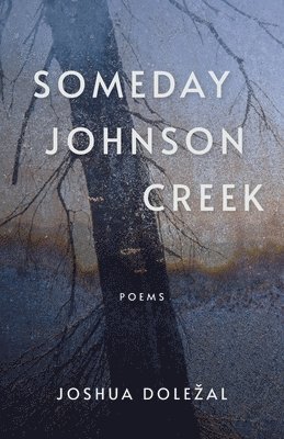 Someday Johnson Creek