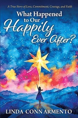 What Happened to Our Happily Ever After? 1