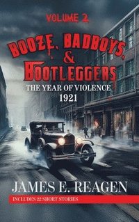 bokomslag Booze, Badboys & Bootleggers Volume 2