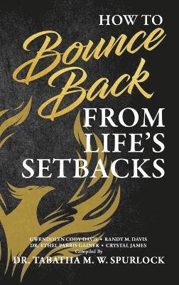 How to Bounce Back from Life's Setbacks
