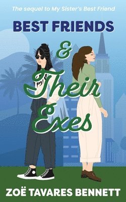 Zoë Tavares Bennett, Zoë - Best Friends & Their Exes, Häftad