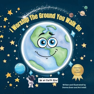 I Worship the Ground You Walk On