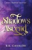 Shadows Ascend 1